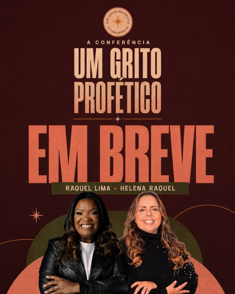 Um Grito Profético - A Conferência | Raquel Lima + Helena Raquel